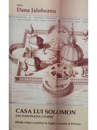 Casa lui Solomon sau Fascinatia Utopiei