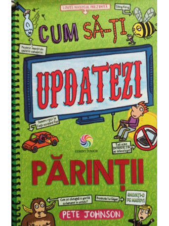 Pete Johnson - Cum sa-ti updatezi parintii - 2015 - Brosata