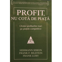 Profit, nu cota de piata