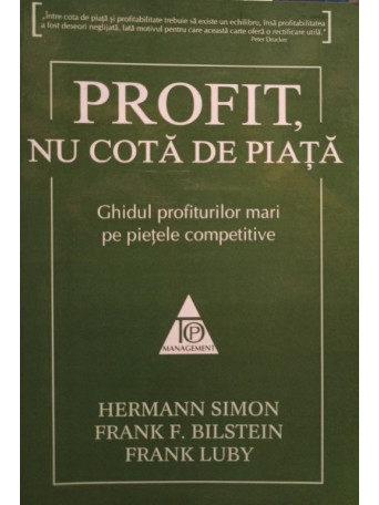 Profit, nu cota de piata