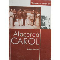 Afacerea Carol