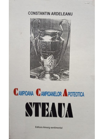 Campioana Campioanelor Apoteotica Steaua