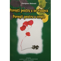 Povesti pentru a ne vindeca - Povesti pentru a creste