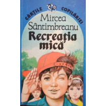 Recreatia mica