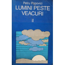 Lumini peste veacuri, vol. 2