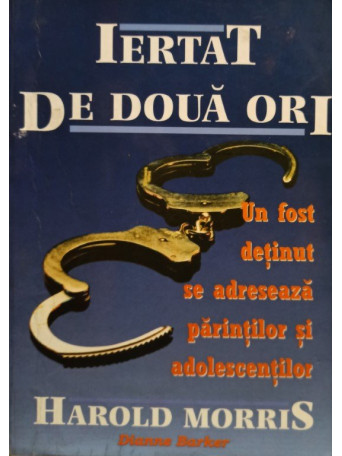 Harold Morris - Iertat de doua ori - 1995 - brosata