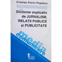 Dictionar explicatvi de jurnalism, relatii publice si publicitate