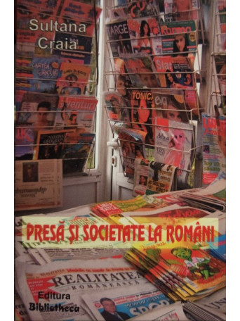 Presa si societate la romani (semnata)