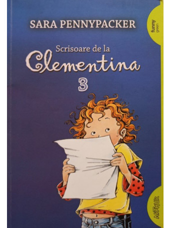 Sara Pennypacker - Scrisoare de la Clementina, vol. 3 - 2018 - brosata