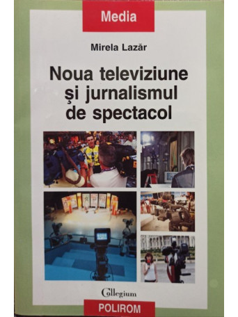 Noua televiziune si jurnalismul de spectacol