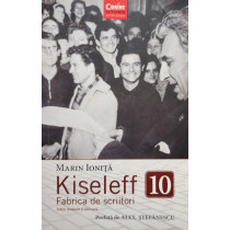 Kiseleff 10 - Fabrica de scriitori