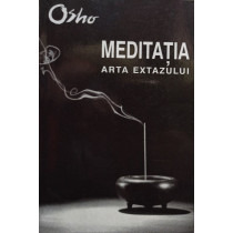 Meditatia - Arta extazului