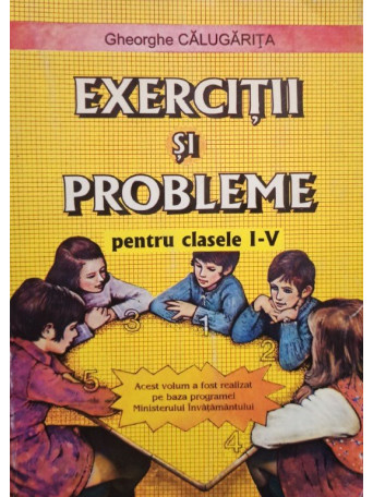 Exercitii si probleme pentru clasele I - V