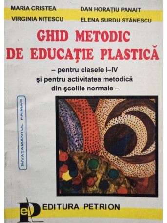 Ghid metodic de educatie plastica pentru clasele I - IV