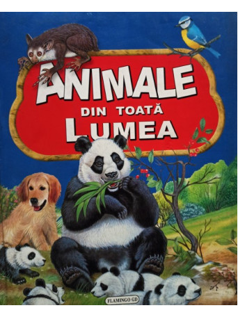 Animale din toata lumea - 2008 - Cartonata