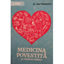 Medicina povestita pe intelesul tuturor