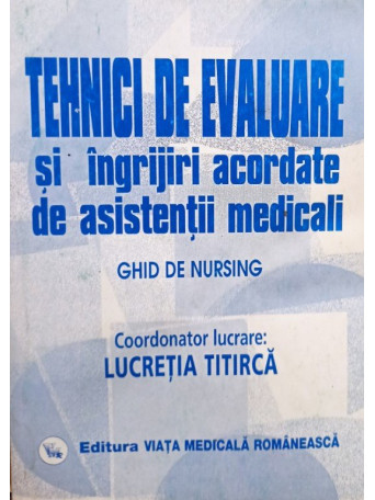 Tehnici de evaluare si ingrijiri acordate de asistentii medicali