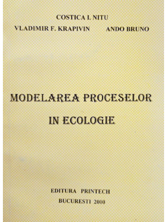 Costica I. Nitu - Modelarea proceselor in ecologie - 2000 - Brosata