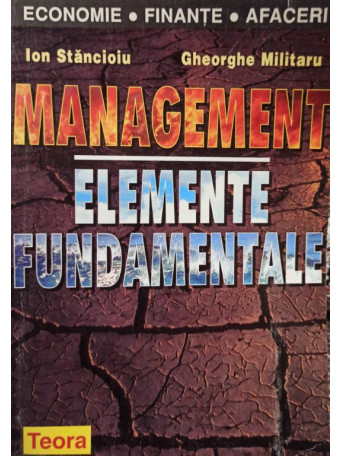 Ion Stancioiu - Management - Elemente fundamentale (semnata) - 1998 - brosata