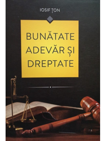 Bunatate, adevar si dreptate