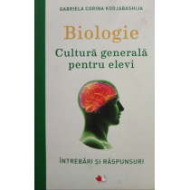 Biologie - Cultura generala pentru elevi