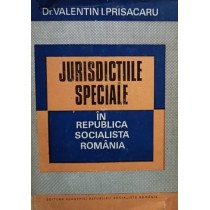 Jurisdictiile speciale in Republica Socialista Romania