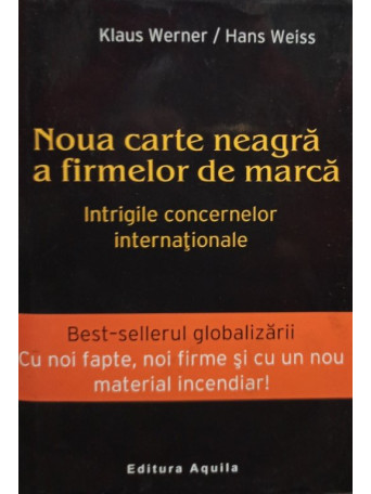 Klaus Werner - Noua carte neagra a firmelor de marca - 2004 - Cartonata