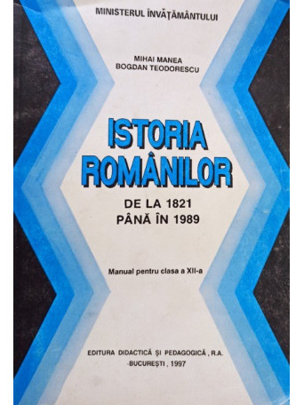 Istoria romanilor de la 1821 pana la 1989