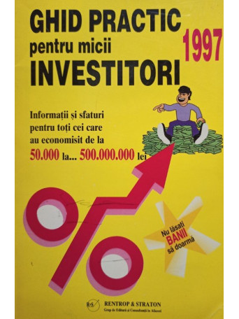 Ghid practic pentru micii investitori - 1996 - brosata