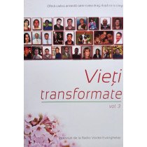 Vieti transformate, vol. 3