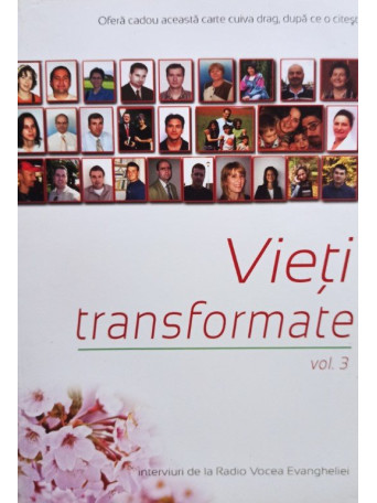 Vieti transformate, vol. 3 - 2007 - brosata