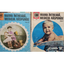 Mama intreaba, medicul raspunde, 2 vol.