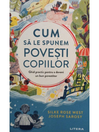 Silke Rose West - Cum sa le spunem povesti copiilor - 2022 - Brosata