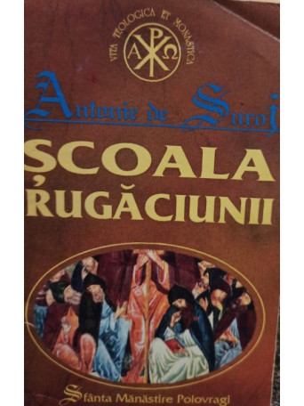 Antonie de Suraj - Scoala rugaciunii - 1994 - Brosata