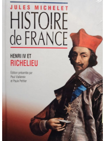 Histoire de France - Henri IV et Richelieu