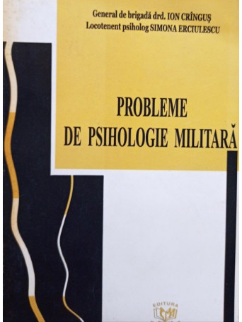 Ion Cringus - Probleme de psihologie militara - 2006 - Brosata