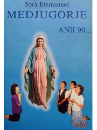 Medjugorje - Anii 90...