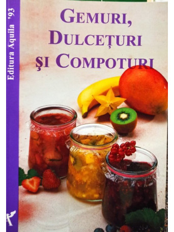 Gemuri, dulceturi si compoturi