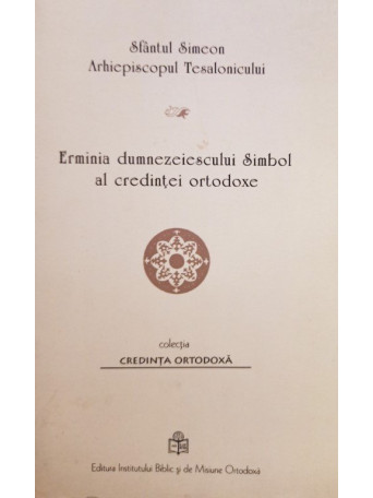 Erminia dumnezeiescului Simbol al credintei ortodoxe