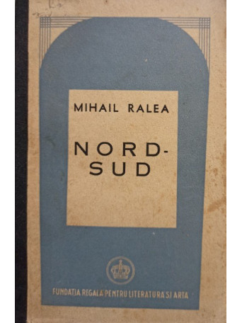 Mihail Ralea - Nord-sud - 1945 - Brosata