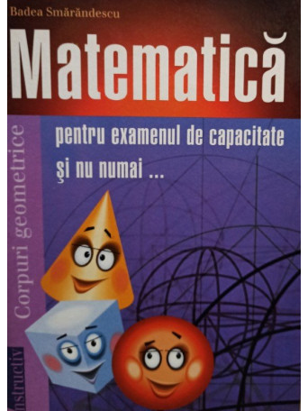 Matematica pentru examenul de capacitate si nu numai...