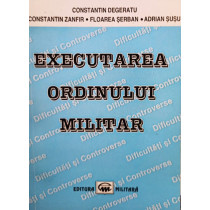 Executarea ordinului militar