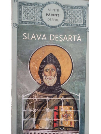 Sfintii Parinti despre slava desarta