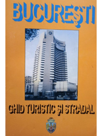 Bulugu Petru - Bucuresti - Ghid turistic si stradal - 1998 - brosata