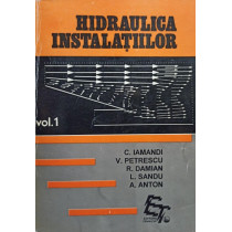 Hidraulica instalatiilor, vol. 1