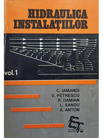 Hidraulica instalatiilor, vol. 1