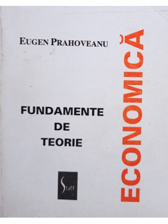 Eugen Prahoveanu - Fundamente de teorie economica - 1995 - Brosata