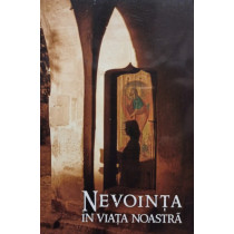 Nevointa in viata noastra