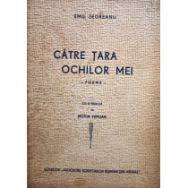 Catre tara ochilor mei