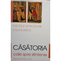 Casatoria, cale spre sfintenie